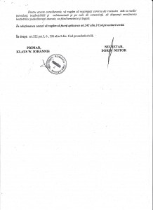Preţioasa semnătură pe un act oficial al Primăriei Sibiu prin care primarul Klşaus Iohannis îl apără pe escrocul Klaus Iohannis în detrimentul statului român pe care-l reprezintă!