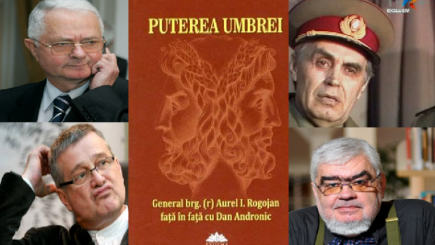   Cartea document „Puterea umbrei” – Generalul de brigadă (r) Aurel I. Rogojan față în față cu jurnalistul Dan Andronic […]